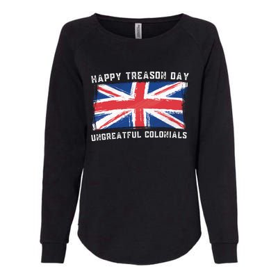 Happy Treason Day Ungrateful Colonials Womens California Wash Sweatshirt