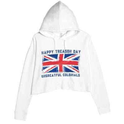 Happy Treason Day Ungrateful Colonials Crop Fleece Hoodie