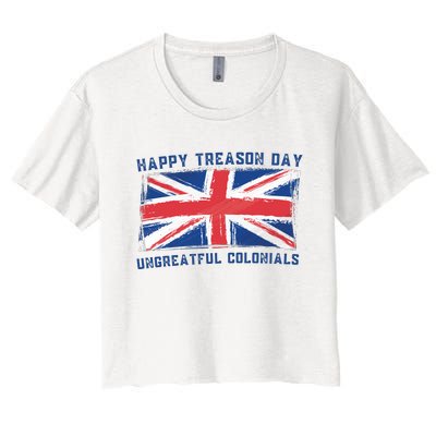 Happy Treason Day Ungrateful Colonials Women's Crop Top Tee