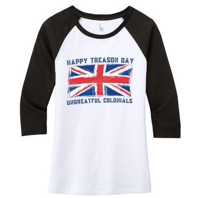 Happy Treason Day Ungrateful Colonials Women's Tri-Blend 3/4-Sleeve Raglan Shirt