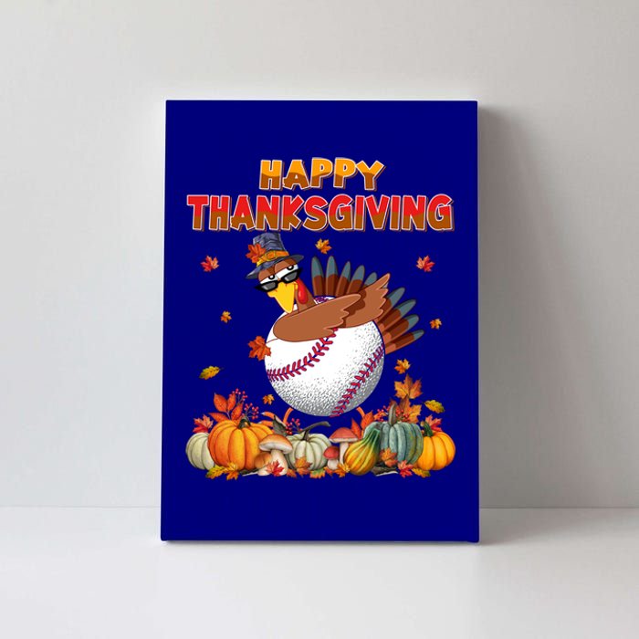 Happy Thanksgiving Dabbing Turkey And Baseball Ball Meaningful Gift Canvas