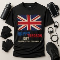 Happy Treason Day Ungrateful Colonials Cooling Performance Crew T-Shirt