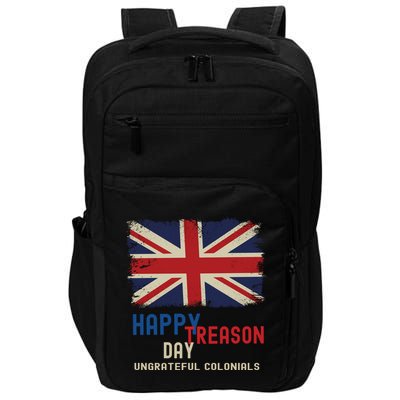 Happy Treason Day Ungrateful Colonials Impact Tech Backpack