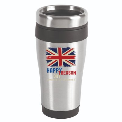 Happy Treason Day Ungrateful Colonials 16oz Travel Tumbler