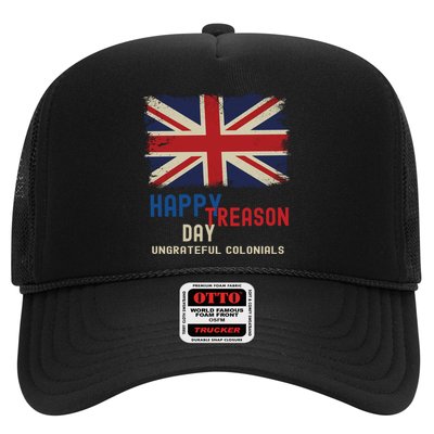 Happy Treason Day Ungrateful Colonials Trucker Hat