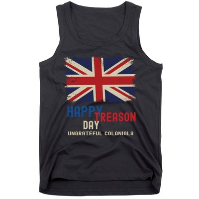 Happy Treason Day Ungrateful Colonials Tank Top
