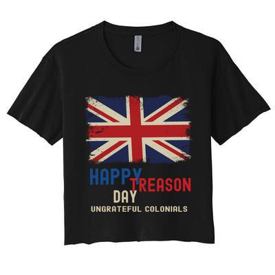 Happy Treason Day Ungrateful Colonials Crop Top