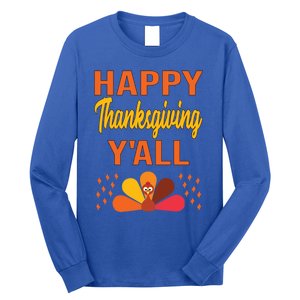 Happy Thanksgiving Day YaLl Cute Holiday Party Turkey Gift Long Sleeve Shirt