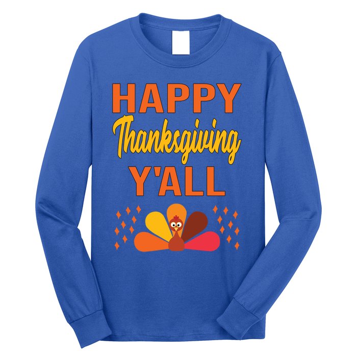 Happy Thanksgiving Day YaLl Cute Holiday Party Turkey Gift Long Sleeve Shirt