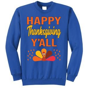 Happy Thanksgiving Day YaLl Cute Holiday Party Turkey Gift Sweatshirt