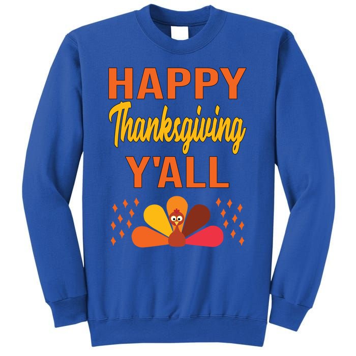 Happy Thanksgiving Day YaLl Cute Holiday Party Turkey Gift Sweatshirt