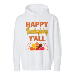 Happy Thanksgiving Day YaLl Cute Holiday Party Turkey Gift Garment-Dyed Fleece Hoodie