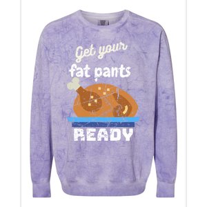 Happy Thanksgiving Day Autumn Get Your Fat Pants Ready Gift Colorblast Crewneck Sweatshirt