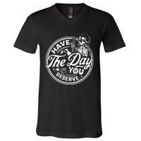 Have The Day You Deserve Peace Sign Skeleton Motivational V-Neck T-Shirt