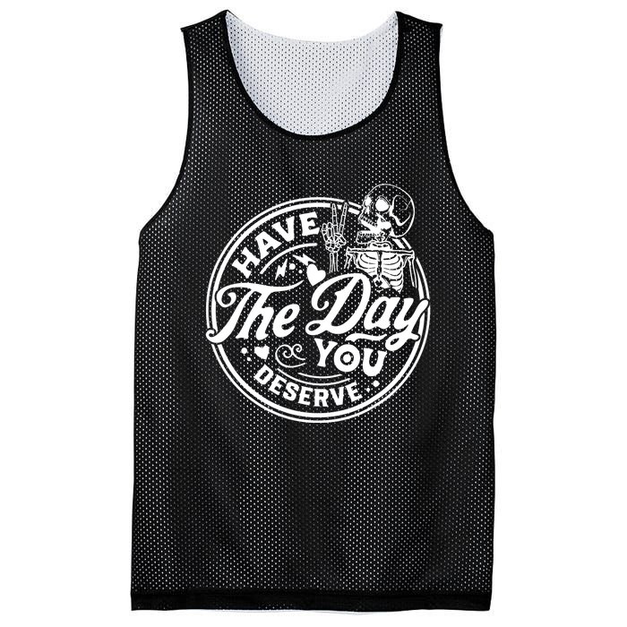 Have The Day You Deserve Peace Sign Skeleton Motivational Mesh Reversible Basketball Jersey Tank