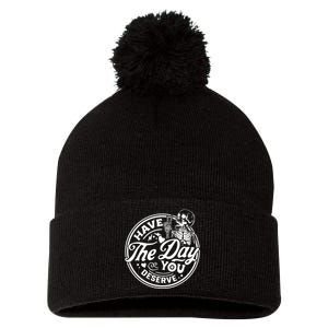 Have The Day You Deserve Peace Sign Skeleton Motivational Pom Pom 12in Knit Beanie