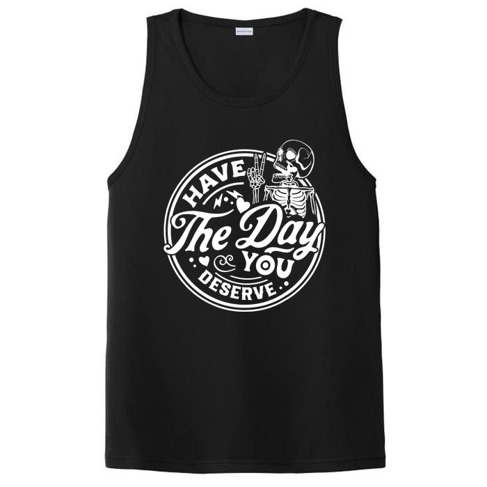 Have The Day You Deserve Peace Sign Skeleton Motivational PosiCharge Competitor Tank