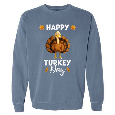 Happy Turkey Day Thanksgiving Garment-Dyed Sweatshirt