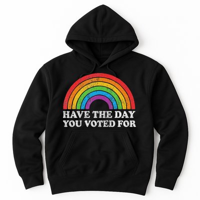 Have The Day You Voted For Rainbow Retro Vintage Hoodie