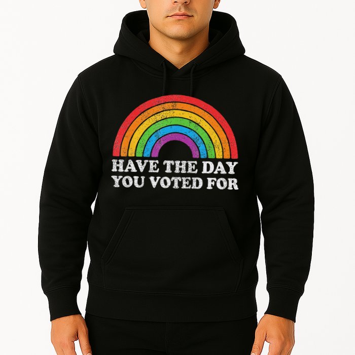 Have The Day You Voted For Rainbow Retro Vintage Hoodie