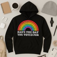 Have The Day You Voted For Rainbow Retro Vintage Hoodie