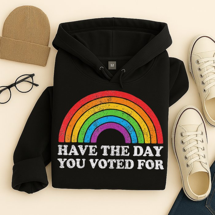 Have The Day You Voted For Rainbow Retro Vintage Hoodie