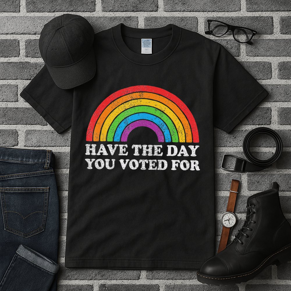 Have The Day You Voted For Rainbow Retro Vintage Tall T-Shirt