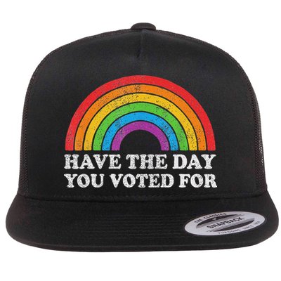 Have The Day You Voted For Rainbow Retro Vintage Flat Bill Trucker Hat