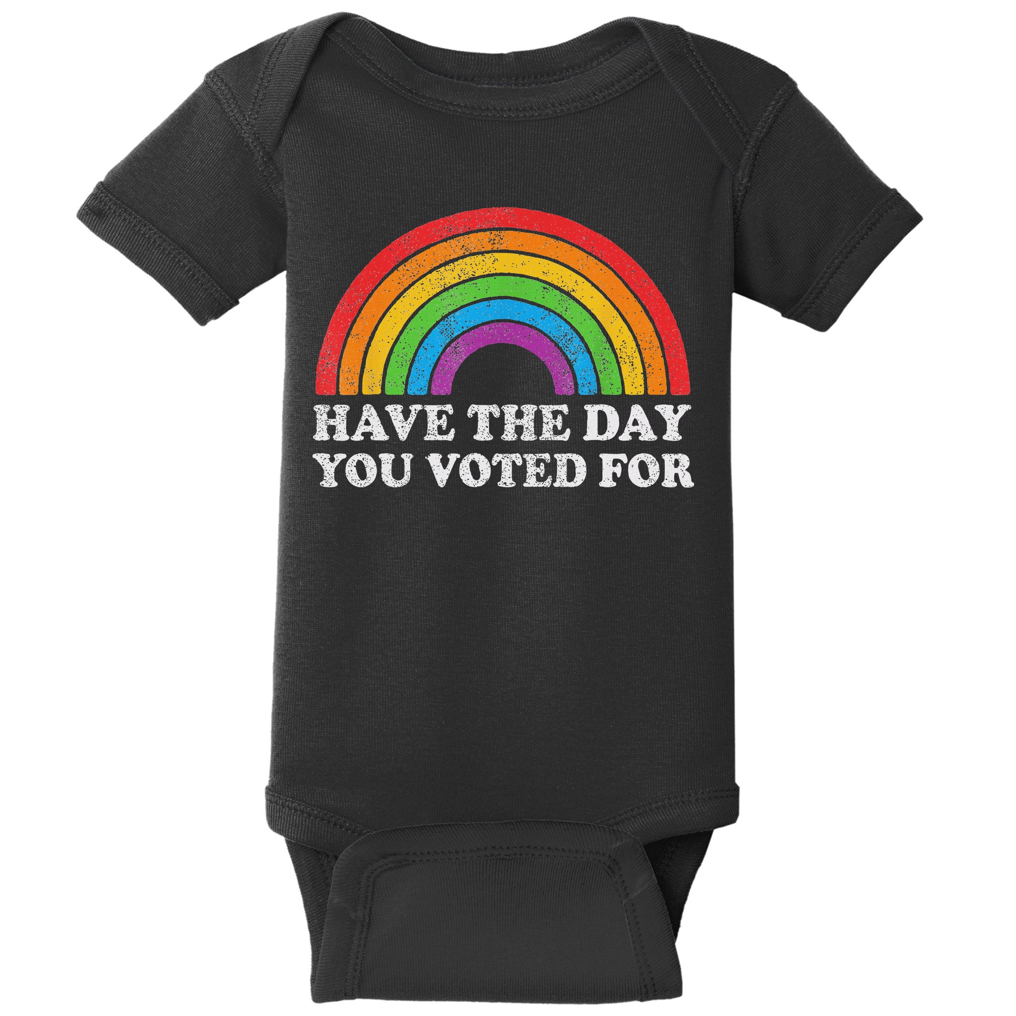 Have The Day You Voted For Rainbow Retro Vintage Baby Bodysuit