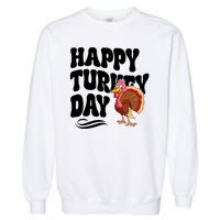 Happy Turkey Day Thanksgiving Holiday Garment-Dyed Sweatshirt