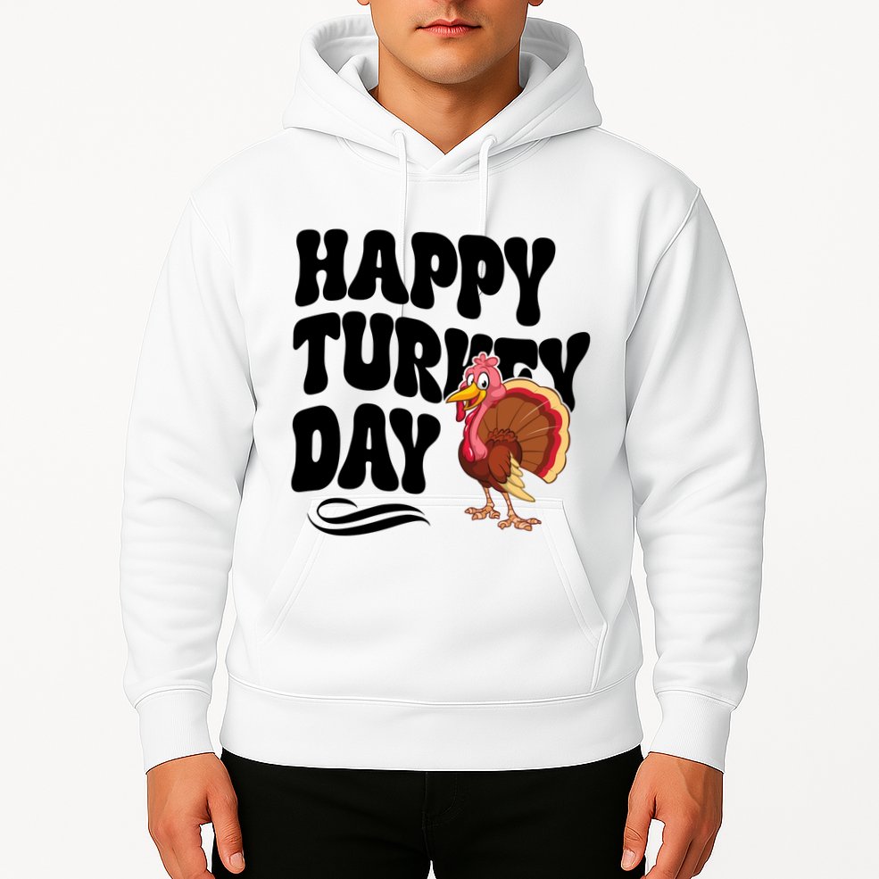 Happy Turkey Day Thanksgiving Holiday Hoodie