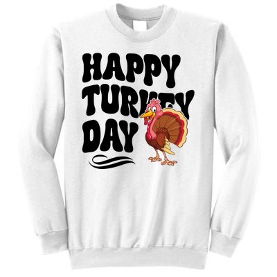 Happy Turkey Day Thanksgiving Holiday Sweatshirt