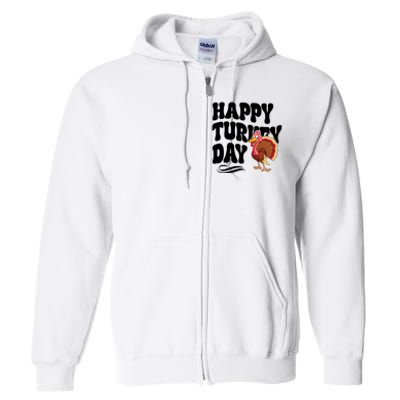 Happy Turkey Day Thanksgiving Holiday Full Zip Hoodie