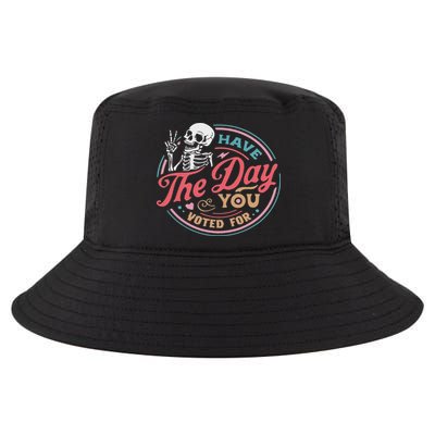 Have The Day You Voted For Retro Motivational Skeleton Cool Comfort Performance Bucket Hat