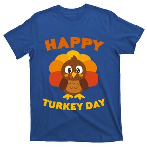 Happy Turkey Day Gift Thanksgiving Day Gift T-Shirt