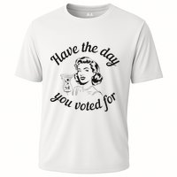 Have The Day You Voted For Wine Drinks Anti Trump Maga Cooling Performance Crew T-Shirt
