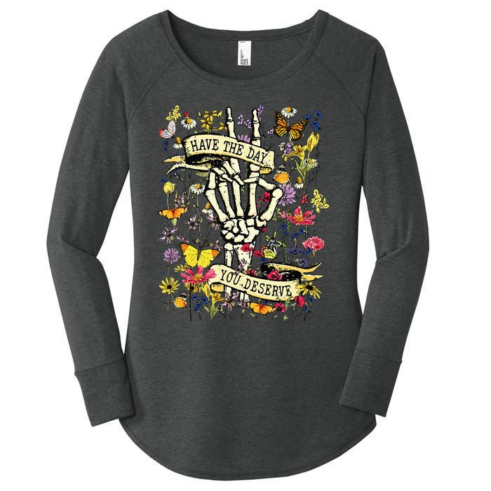 Have The Day You Deserve Skeleton Peace Hand Sign Floral Women's Perfect Tri Tunic Long Sleeve Shirt