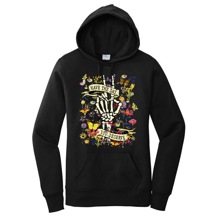 Have The Day You Deserve Skeleton Peace Hand Sign Floral Women's Pullover Hoodie