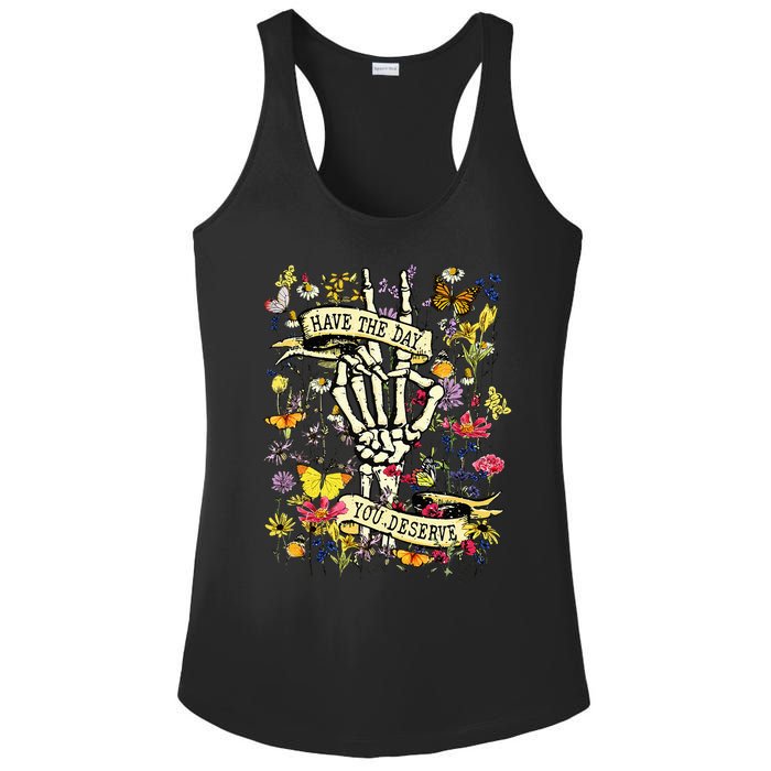 Have The Day You Deserve Skeleton Peace Hand Sign Floral Ladies PosiCharge Competitor Racerback Tank