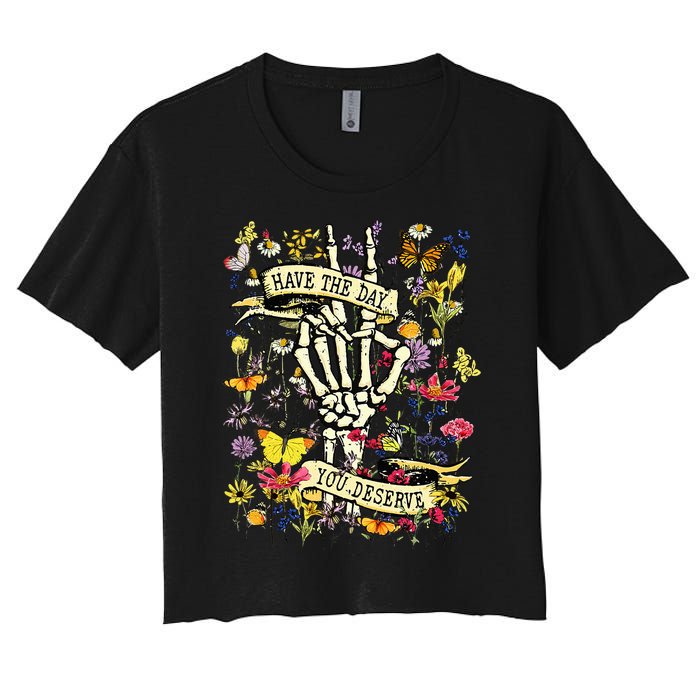 Have The Day You Deserve Skeleton Peace Hand Sign Floral Women's Crop Top Tee