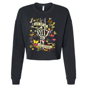 Have The Day You Deserve Skeleton Peace Hand Sign Floral Cropped Pullover Crew