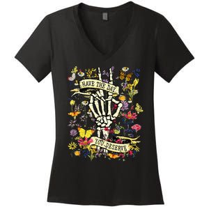 Have The Day You Deserve Skeleton Peace Hand Sign Floral Women's V-Neck T-Shirt