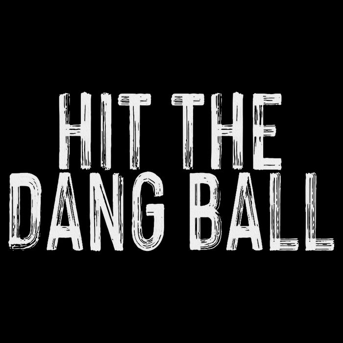 Hit The Dang Ball, Trendy Baseball, Funny Baseball Drawstring Bag