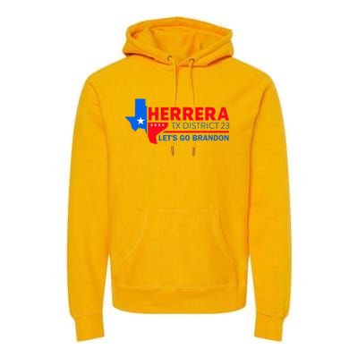 Herrera Tx District 23 LetS Go Brandon 2024 Quote Premium Hoodie