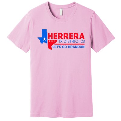 Herrera Tx District 23 LetS Go Brandon 2024 Quote Premium T-Shirt