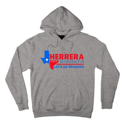 Herrera Tx District 23 LetS Go Brandon 2024 Quote Tall Hoodie