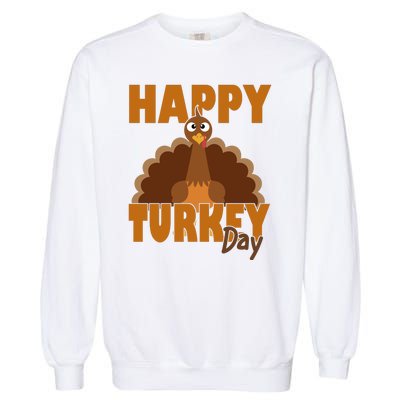 Happy Turkey Day Thanksgiving Holiday Garment-Dyed Sweatshirt