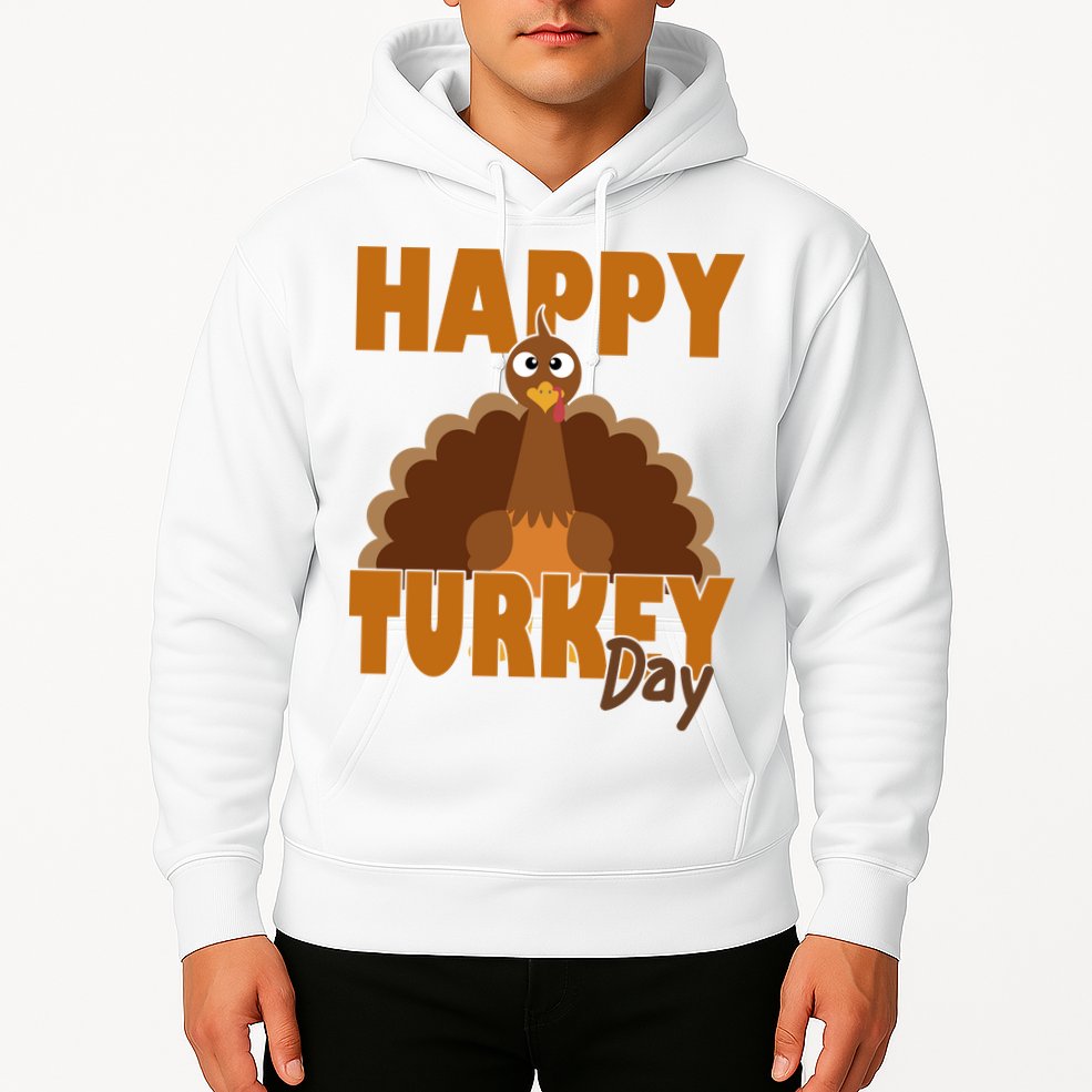 Happy Turkey Day Thanksgiving Holiday Hoodie