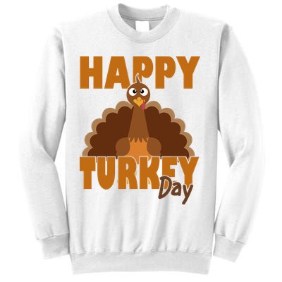 Happy Turkey Day Thanksgiving Holiday Sweatshirt