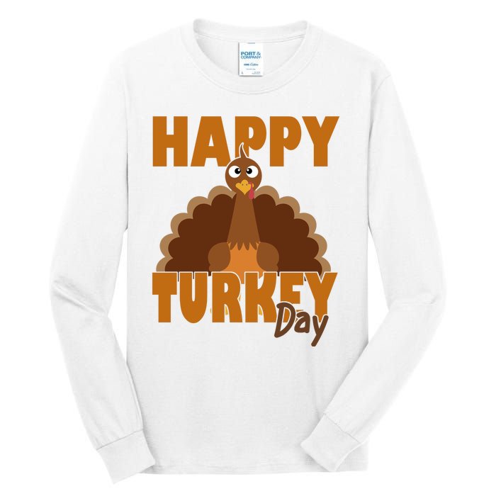 Happy Turkey Day Thanksgiving Holiday Tall Long Sleeve T-Shirt